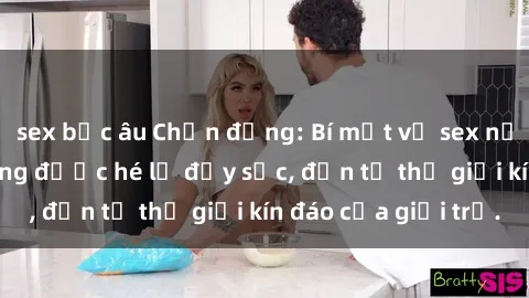 sex bắc âu Chấn động: Bí mật về sex nữ sinh Việt Nam đang được hé lộ đầy sốc, đến từ thế giới kín đáo của giới trẻ.