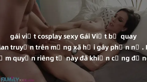 gái việt cosplay sexy Gái Việt bị quay lén khi tắm, clip lan truyền trên mạng xã hội gây phẫn nộ. Hành động vi phạm quyền riêng tư này đã khiến cộng đồng mạng bức xúc và đòi trừng phạt thật nghiêm khắ