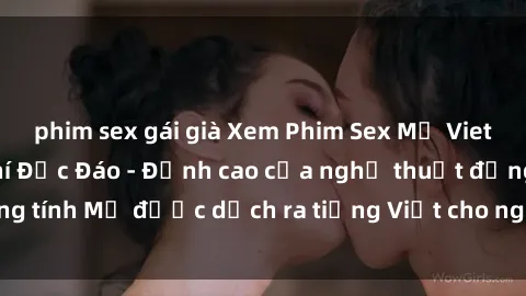 phim sex gái già Xem Phim Sex Mỹ Vietsub Online Miễn Phí Độc Đáo - Đỉnh cao của nghệ thuật đồng tính Mỹ được dịch ra tiếng Việt cho người xem hiểu rõ hơn.