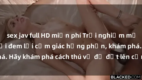 sex jav full HD miễn phí Trải nghiệm mới lạ: Sex trong xe hơi đem lại cảm giác hưng phấn, khám phá. Hãy khám phá cách thú vị để đốt lên cảm xúc trong cuộc tình!